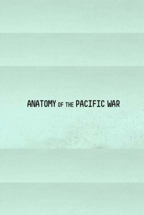 The Pacific: Anatomy of a War