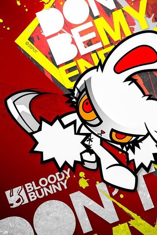 Bloody Bunny: Don't Be My Enemy